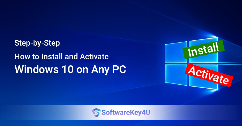 Install and Activate Windows 10