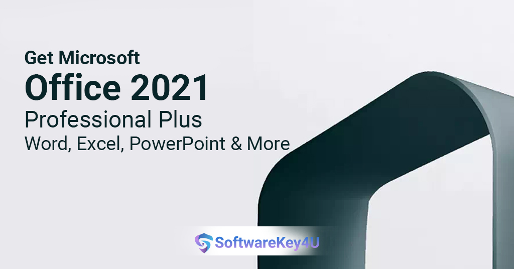 Get Microsoft Office 2021 Professional Plus