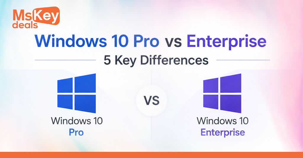 Windows 10 Pro vs Enterprise